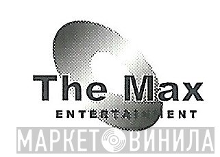 The Max Entertainment - Винил CD и Кассеты лейбла The Max Entertainment на сайте МаркетВинила