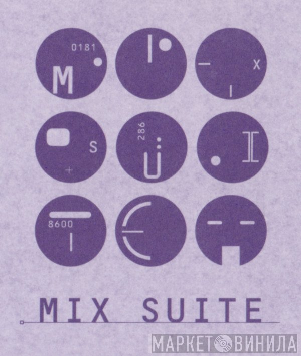 The Mix Suite - Винил CD и Кассеты лейбла The Mix Suite на сайте МаркетВинила