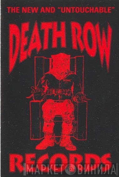 The New And "Untouchable" Death Row Records - Винил CD и Кассеты лейбла The New And "Untouchable" Death Row Records на сайте МаркетВинила