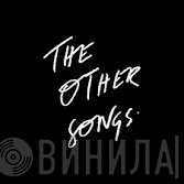 The Other Songs - Винил CD и Кассеты лейбла The Other Songs на сайте МаркетВинила