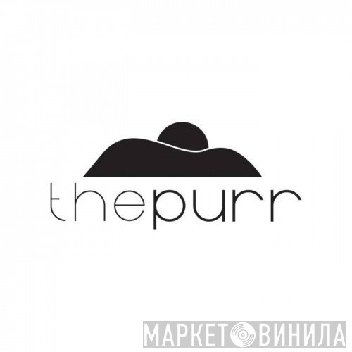 The Purr - Винил CD и Кассеты лейбла The Purr на сайте МаркетВинила