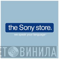 The Sony Store - Винил CD и Кассеты лейбла The Sony Store на сайте МаркетВинила