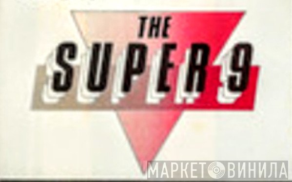 The Super 9 - Винил CD и Кассеты лейбла The Super 9 на сайте МаркетВинила