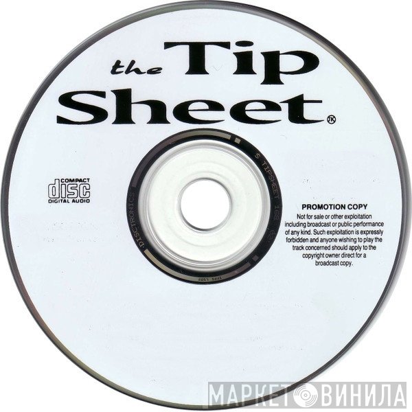 The Tip Sheet - Винил CD и Кассеты лейбла The Tip Sheet на сайте МаркетВинила