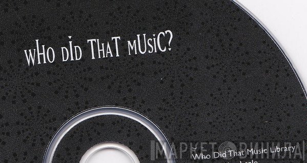 The Who Did That Music Library - Винил CD и Кассеты лейбла The Who Did That Music Library на сайте МаркетВинила