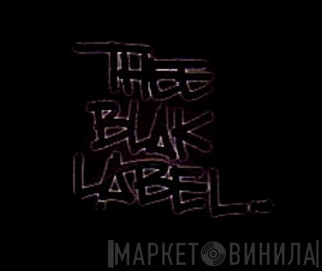Thee Blak Label - Винил CD и Кассеты лейбла Thee Blak Label на сайте МаркетВинила