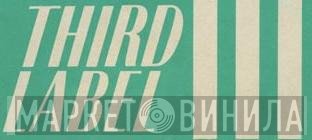 Third Label - Винил CD и Кассеты лейбла Third Label на сайте МаркетВинила