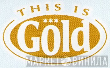 This Is Gold - Винил CD и Кассеты лейбла This Is Gold на сайте МаркетВинила