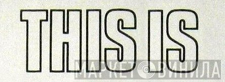 This Is  - Винил CD и Кассеты лейбла This Is (6) на сайте МаркетВинила