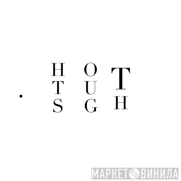 Thoughts. - Винил CD и Кассеты лейбла Thoughts. на сайте МаркетВинила