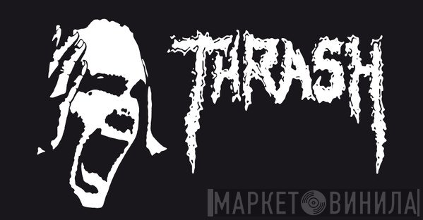 Thrash  - Винил CD и Кассеты лейбла Thrash (2) на сайте МаркетВинила