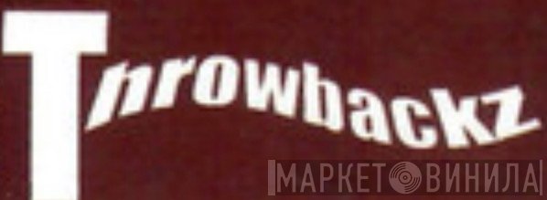 Throwbackz - Винил CD и Кассеты лейбла Throwbackz на сайте МаркетВинила