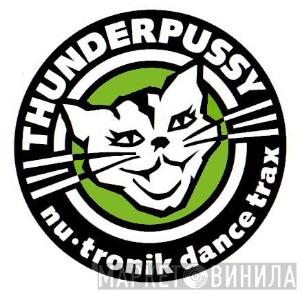 Thunderpussy - Винил CD и Кассеты лейбла Thunderpussy на сайте МаркетВинила