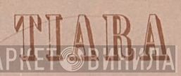 Tiara Records - Винил CD и Кассеты лейбла Tiara Records на сайте МаркетВинила