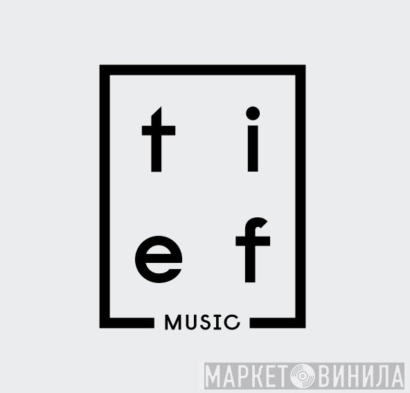 Tief Music - Винил CD и Кассеты лейбла Tief Music на сайте МаркетВинила