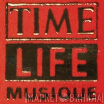 Time Life Musique - Винил CD и Кассеты лейбла Time Life Musique на сайте МаркетВинила