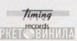 Timing Show Records - Винил CD и Кассеты лейбла Timing Show Records на сайте МаркетВинила
