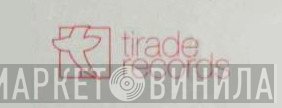 Tirade Records - Винил CD и Кассеты лейбла Tirade Records на сайте МаркетВинила