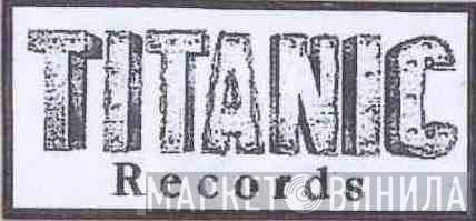 Titanic Records  - Винил CD и Кассеты лейбла Titanic Records (15) на сайте МаркетВинила