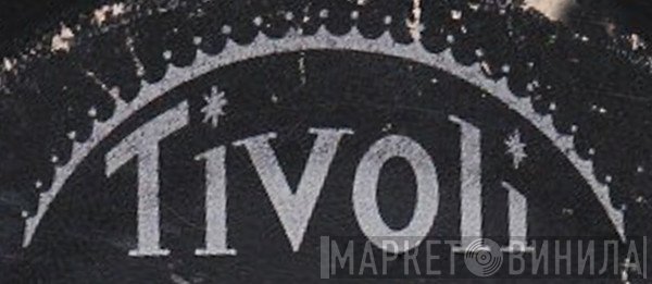 Tivoli - Винил CD и Кассеты лейбла Tivoli на сайте МаркетВинила