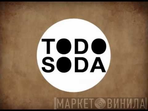 Todo Soda - Винил CD и Кассеты лейбла Todo Soda на сайте МаркетВинила
