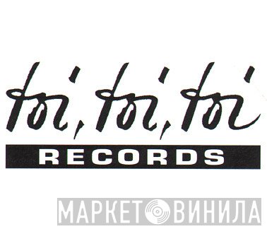 Toi, Toi, Toi Records - Винил CD и Кассеты лейбла Toi, Toi, Toi Records на сайте МаркетВинила