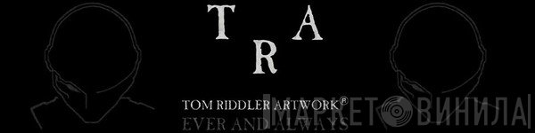 Tom Riddler Artwork - Винил CD и Кассеты лейбла Tom Riddler Artwork на сайте МаркетВинила