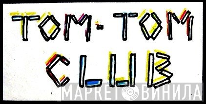 Tom-Tom Club  - Винил CD и Кассеты лейбла Tom-Tom Club (2) на сайте МаркетВинила