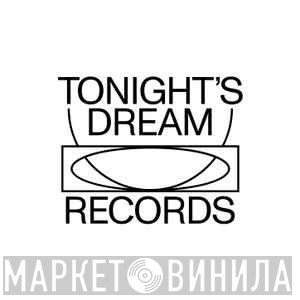 Tonight's Dream Records - Винил CD и Кассеты лейбла Tonight's Dream Records на сайте МаркетВинила