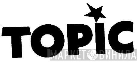 Topic  - Винил CD и Кассеты лейбла Topic (2) на сайте МаркетВинила