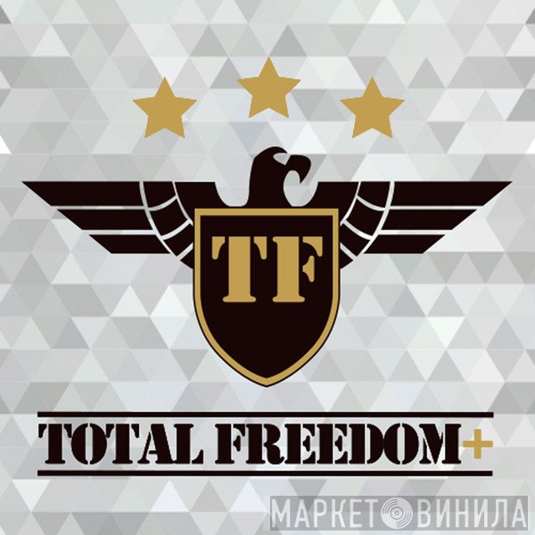 Total Freedom + - Винил CD и Кассеты лейбла Total Freedom + на сайте МаркетВинила