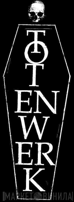 Totenwerk - Винил CD и Кассеты лейбла Totenwerk на сайте МаркетВинила