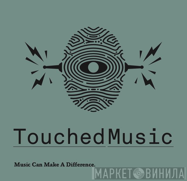 Touched - Music For Macmillan Cancer Support - Винил CD и Кассеты лейбла Touched - Music For Macmillan Cancer Support на сайте МаркетВинила