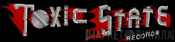 Toxic State Records - Винил CD и Кассеты лейбла Toxic State Records на сайте МаркетВинила
