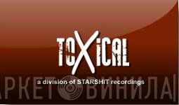 Toxical - Винил CD и Кассеты лейбла Toxical на сайте МаркетВинила