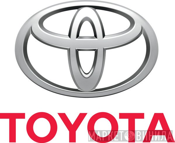 Toyota - Винил CD и Кассеты лейбла Toyota на сайте МаркетВинила