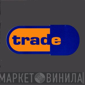 Trade  - Винил CD и Кассеты лейбла Trade (2) на сайте МаркетВинила