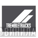 Tremble Tracks - Винил CD и Кассеты лейбла Tremble Tracks на сайте МаркетВинила
