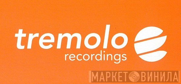 Tremolo - Винил CD и Кассеты лейбла Tremolo на сайте МаркетВинила