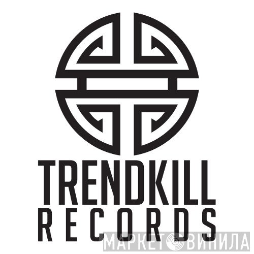 Trendkill Records - Винил CD и Кассеты лейбла Trendkill Records на сайте МаркетВинила