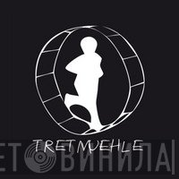 Tretmuehle - Винил CD и Кассеты лейбла Tretmuehle на сайте МаркетВинила