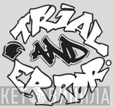 Trial And Error - Винил CD и Кассеты лейбла Trial And Error на сайте МаркетВинила