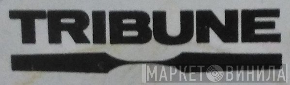 Tribune - Винил CD и Кассеты лейбла Tribune на сайте МаркетВинила