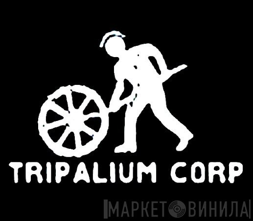 Tripalium Corp - Винил CD и Кассеты лейбла Tripalium Corp на сайте МаркетВинила