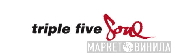 Triple Five Soul - Винил CD и Кассеты лейбла Triple Five Soul на сайте МаркетВинила