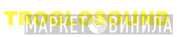 Troglosound - Винил CD и Кассеты лейбла Troglosound на сайте МаркетВинила