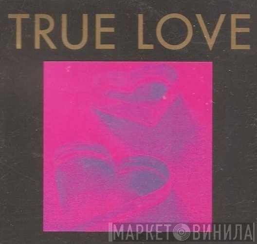 True Love  - Винил CD и Кассеты лейбла True Love (3) на сайте МаркетВинила