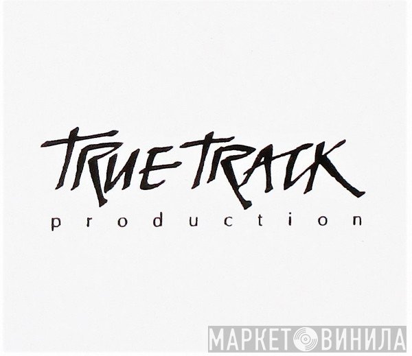 True Track Production - Винил CD и Кассеты лейбла True Track Production на сайте МаркетВинила