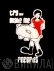 Try And Make Me Records - Винил CD и Кассеты лейбла Try And Make Me Records на сайте МаркетВинила