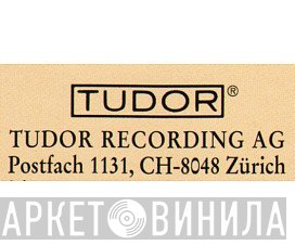 Tudor Recording AG - Винил CD и Кассеты лейбла Tudor Recording AG на сайте МаркетВинила